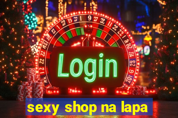 sexy shop na lapa